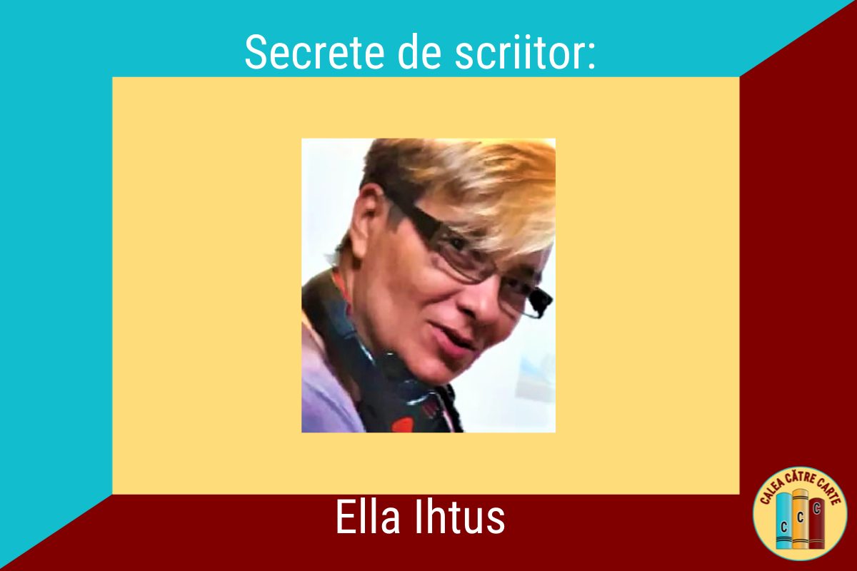 Secrete de scriitor Ella Ihtus